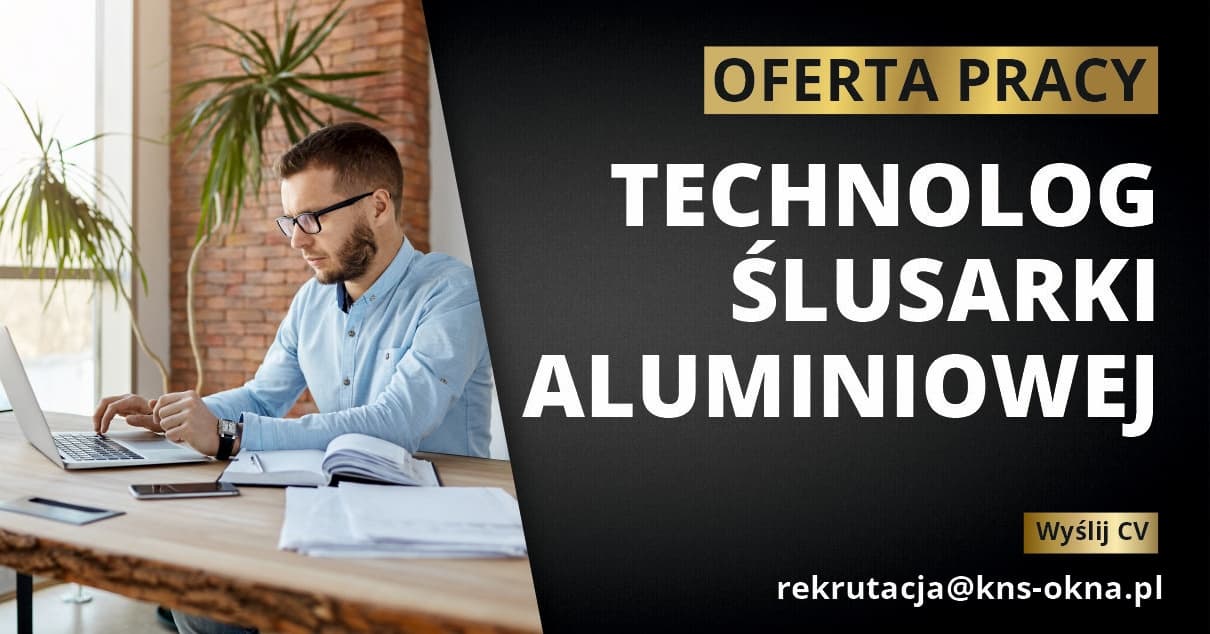Technolog ślusarki aluminiowej