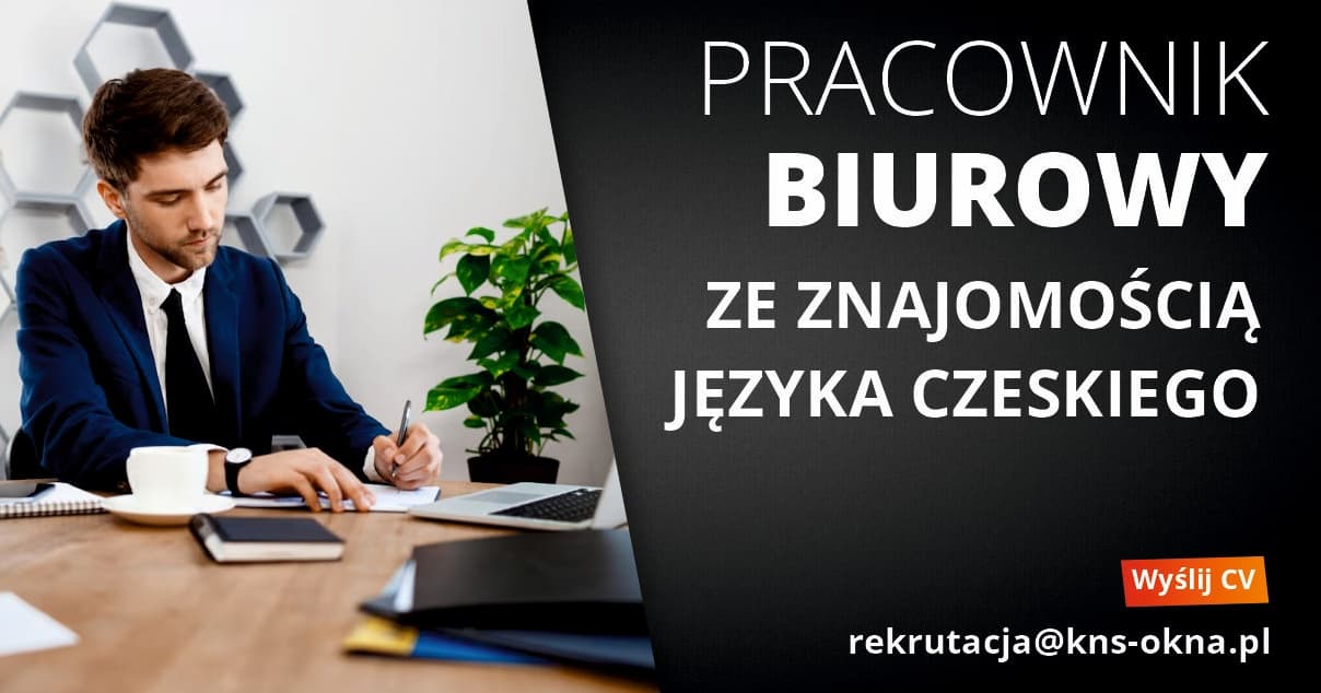 PRACOWNIK BIUROWY ze znajomością języka czeskiego